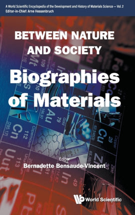 Between Nature And Society: Biographies Of