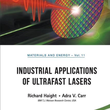 Industrial Applications Of Ultrafast Lasers