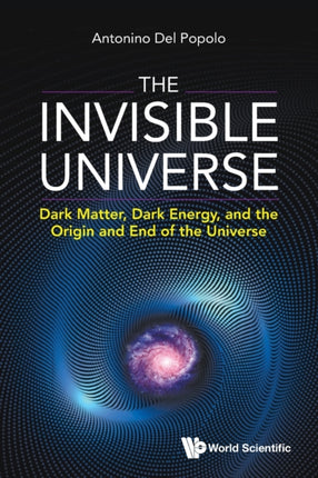 Invisible Universe, The: Dark Matter, Dark