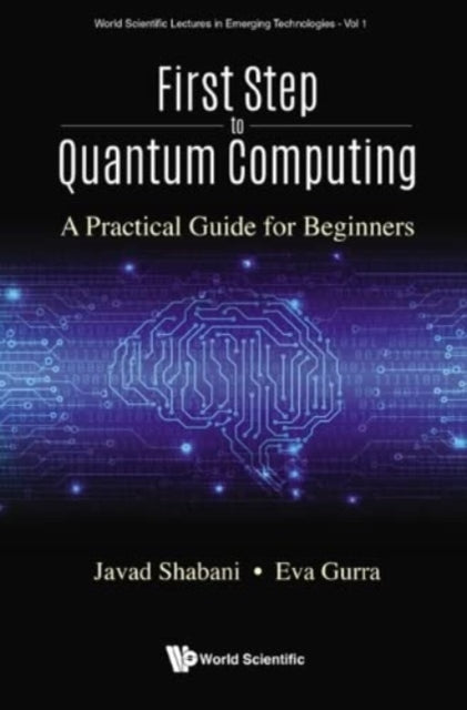 First Step To Quantum Computing A Practical Guide