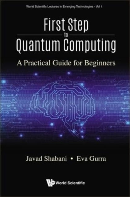 First Step To Quantum Computing A Practical Guide