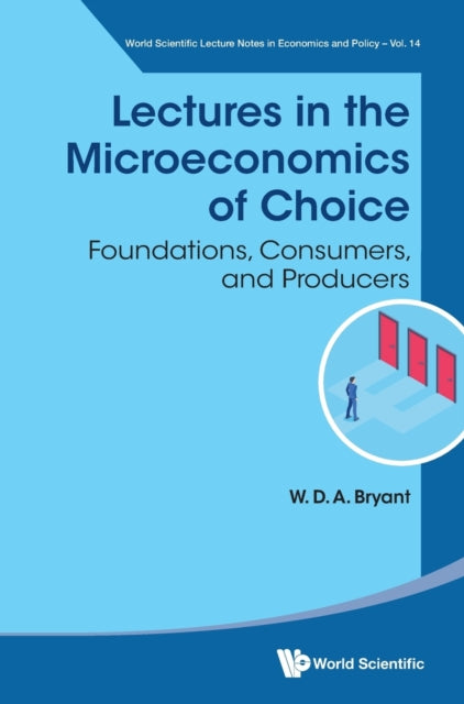Lectures In The Microeconomics Of Choice: