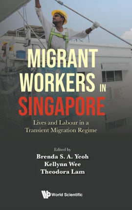 Migrant Workers In Singapore: Lives And Labour In