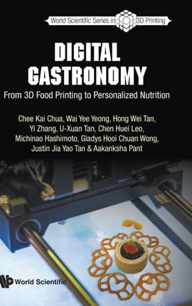 Digital Gastronomy: From 3d Food Printing To