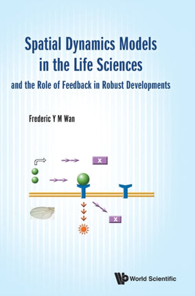 Spatial Dynamics Models In The Life Sciences And