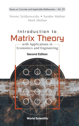 Introduction To Matrix Theory: With Applications