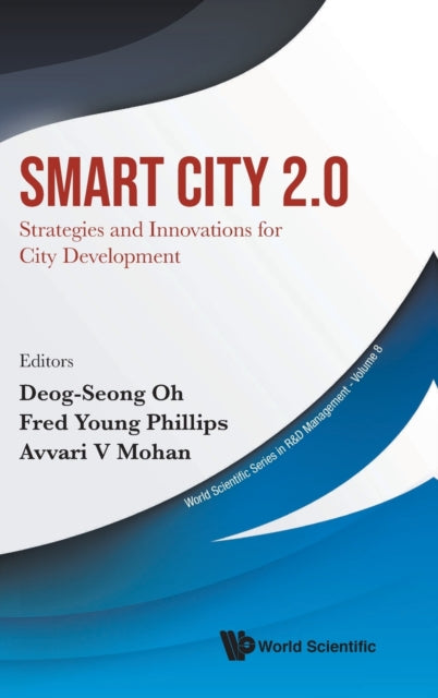 Smart City 2.0: Strategies And Innovations For