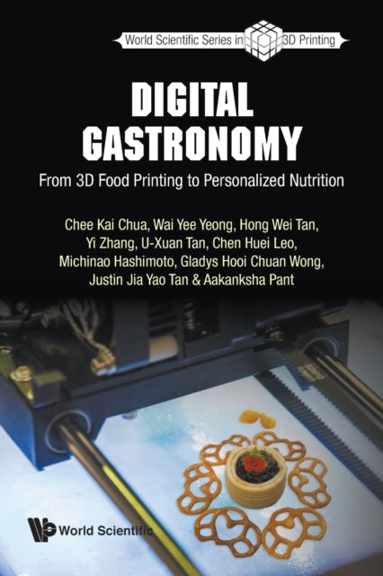 Digital Gastronomy: From 3d Food Printing To