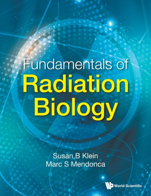 Fundamentals Of Radiation Biology
