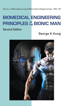 Biomedical Engineering Principles Of The Bionic
