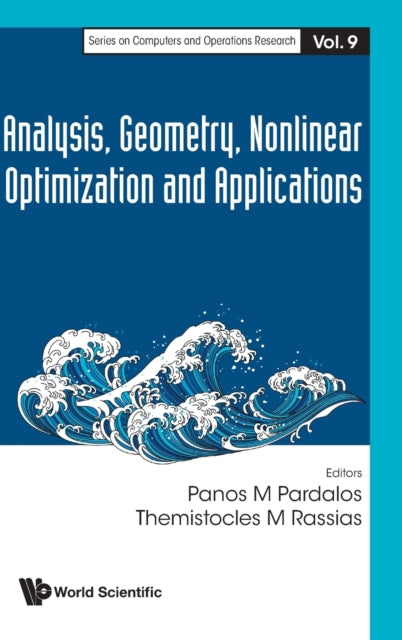 Analysis, Geometry, Nonlinear Optimization And