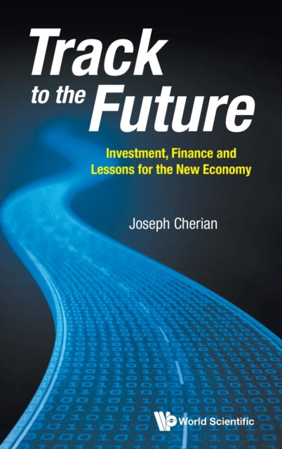 Track To The Future: Investment, Finance And