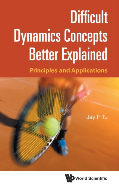 Difficult Dynamics Concepts Better Explained: