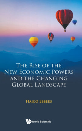 Rise Of The New Economic Powers And The Changing