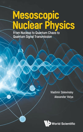 Mesoscopic Nuclear Physics: From Nucleus To