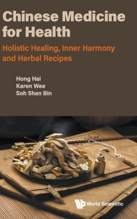 Chinese Medicine For Health: Holistic Healing,