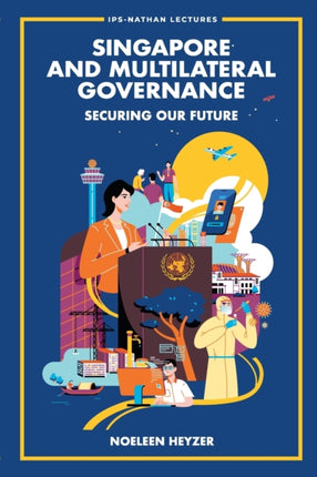 Singapore And Multilateral Governance: Securing