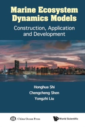 Marine Ecosystem Dynamics Models: Construction,