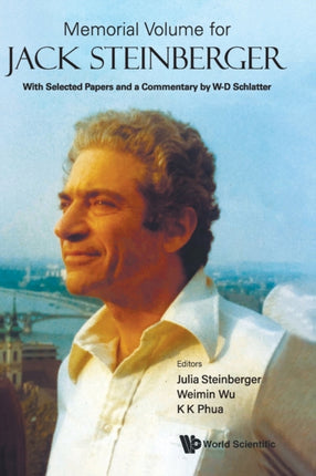 Memorial Volume For Jack Steinberger: With