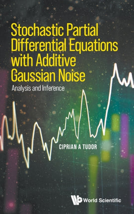 Stochastic Partial Differential Equations With