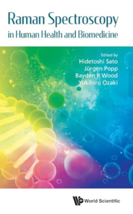 Raman Spectroscopy In Human Health And
