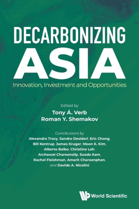 Decarbonizing Asia: Innovation, Investment And