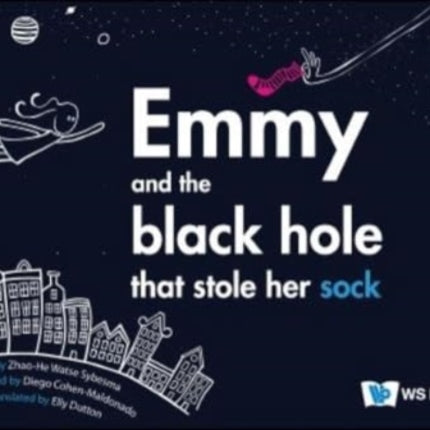 Emmy And The Black Hole That Stole Her Sock