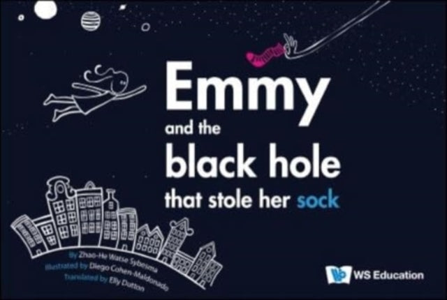 Emmy And The Black Hole That Stole Her Sock