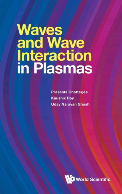 Waves And Wave Interactions In Plasmas