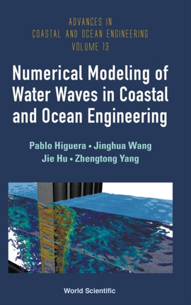 Numerical Modeling Of Water Waves In Coastal And