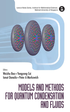 Models And Methods For Quantum Condensation And