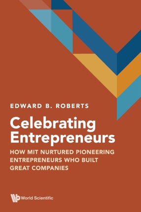 Celebrating Entrepreneurs: How Mit Nurtured