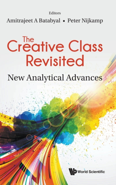 Creative Class Revisited, The: New Analytical
