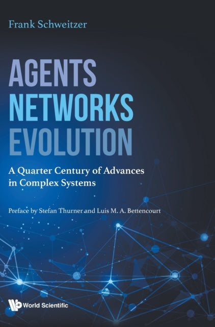 Agents, Networks, Evolution: A Quarter Century Of