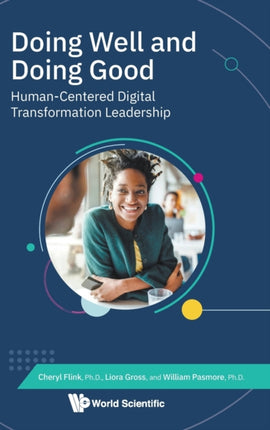 Doing Well And Doing Good: Human-centered Digital