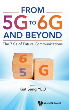 From 5g To 6g And Beyond: The 7 Cs Of Future