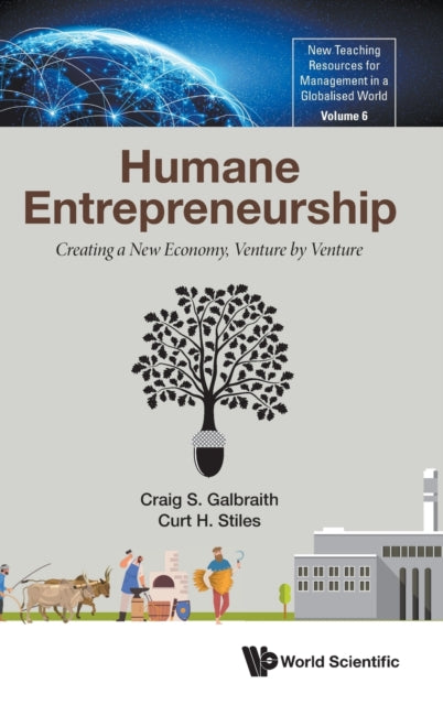 Humane Entrepreneurship: Creating A New Economy,