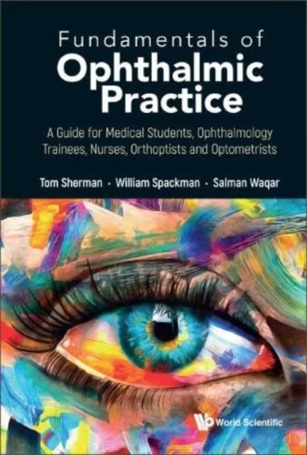 Fundamentals Of Ophthalmic Practice: A Guide For