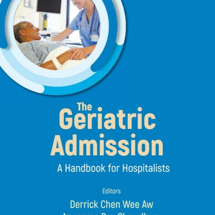 Geriatric Admission, The: A Handbook For