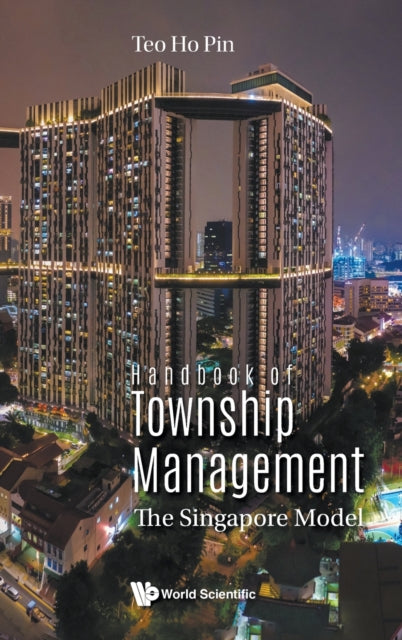 Handbook Of Township Management: The Singapore