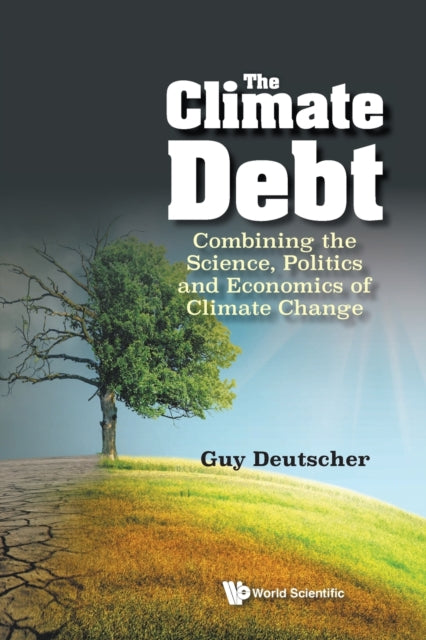Climate Debt, The: Combining The Science,