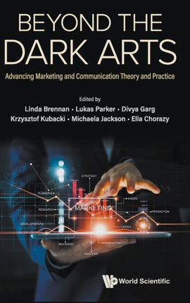 Beyond The Dark Arts: Advancing Marketing And