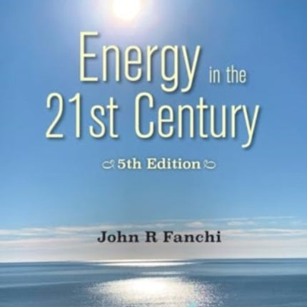 Energy In The 21st Century: Energy In Transition
