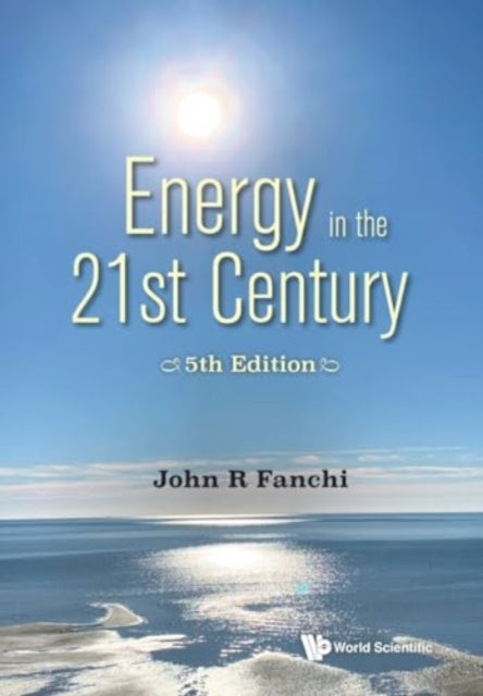Energy In The 21st Century: Energy In Transition