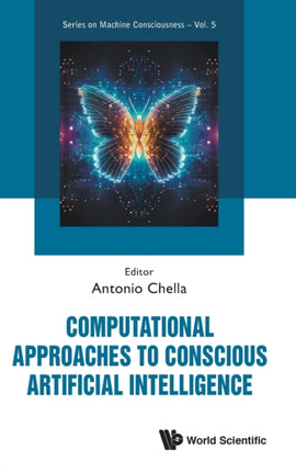 Computational Approaches To Conscious Artificial