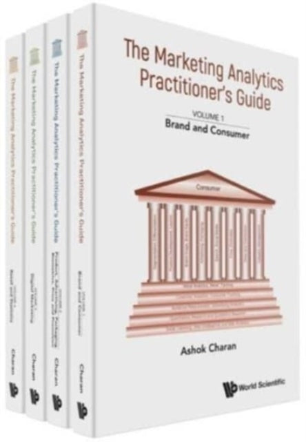 Marketing Analytics Practitioner's Guide, The (In 4 Volumes)