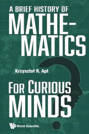 Brief History Of Mathematics For Curious Minds, A