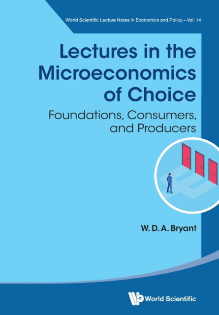 Lectures In The Microeconomics Of Choice: