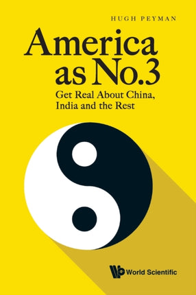 America As No.3: Get Real About China, India And