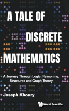 Tale Of Discrete Mathematics A A Journey Through